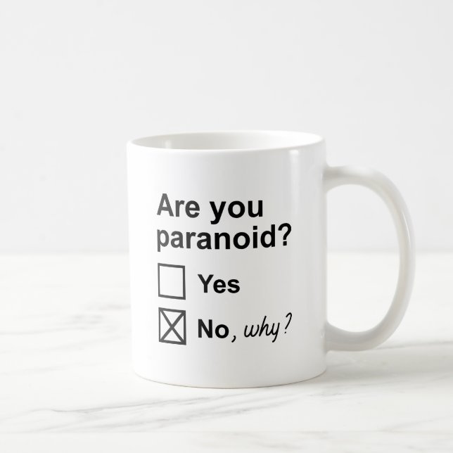 Mug Êtes-Vous Paranoïaque ? (Droite)
