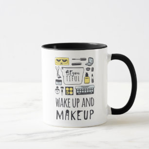 Mug Êtes vous Tiful que réveillent et maquillage