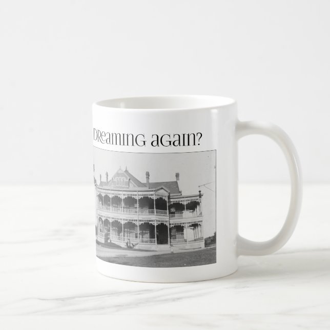 Mug êtes-vous vieille maison rêvant encore ? (Droite)