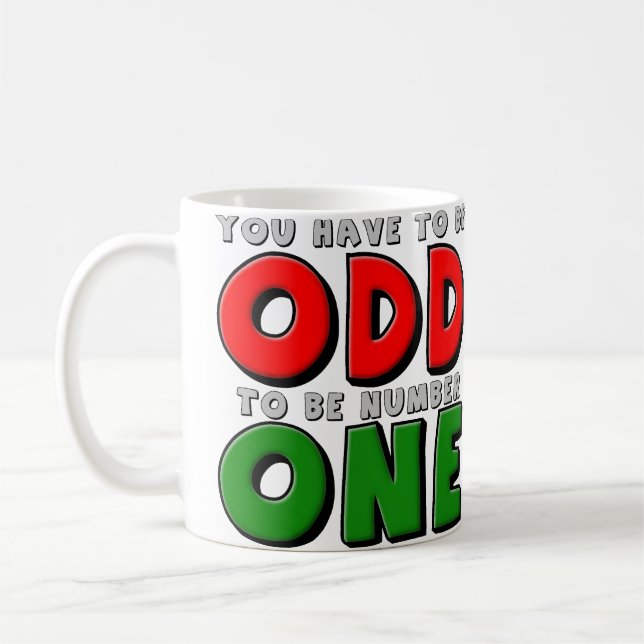 Mug Étrange d'être numéro un (Gauche)