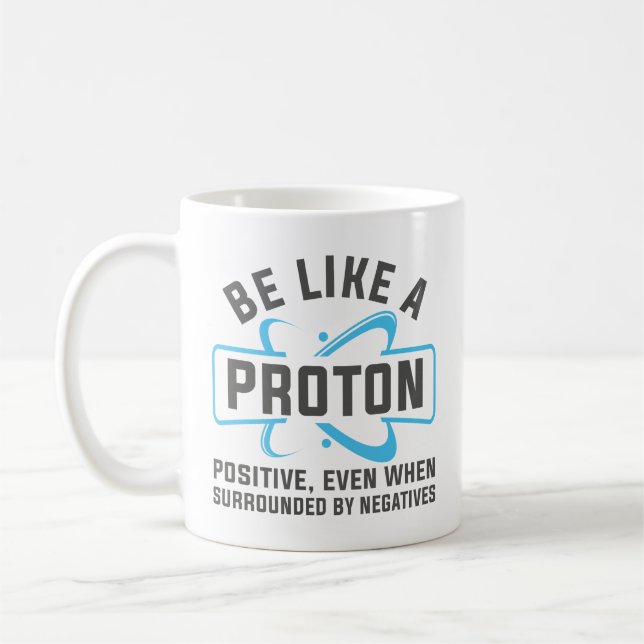 Mug Être Comme Un Proton (Gauche)