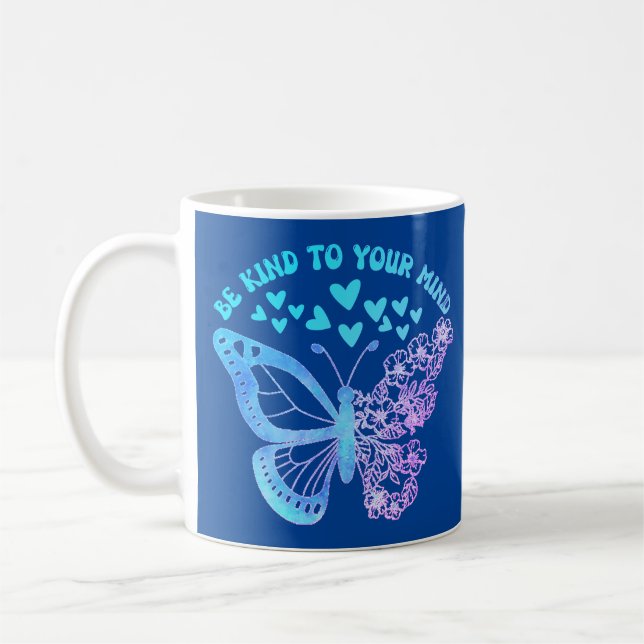 Mug ÊTRE GENTIL À VOTRE ESPRIT papillon, santé mentale (Gauche)