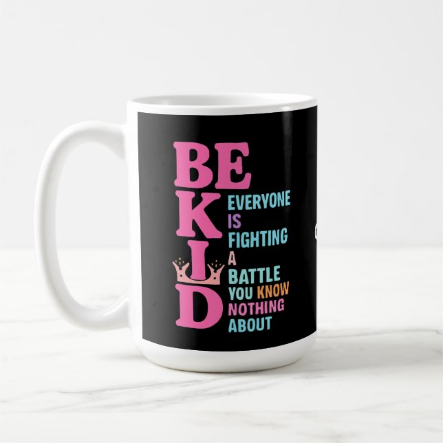 Mug Être gentil Tout le monde combat une force de comb (Gauche)