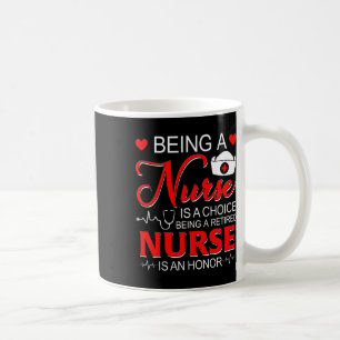 Mug Être Infirmière Est Un Choix Retraité Infirmière H