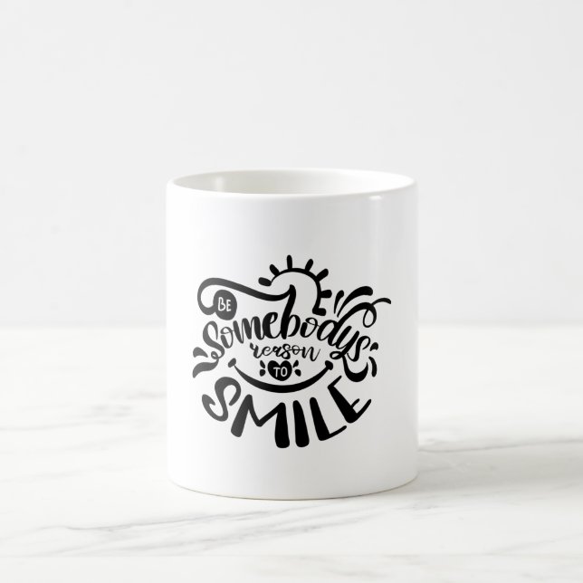 Mug Être la raison pour laquelle quelqu'un sourit Cita (Centre)
