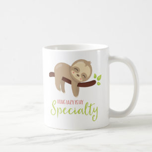 Mug Être Lazy Est Ma Spécialité Cute Sloth