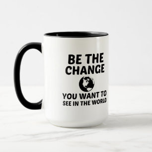 MUG ÊTRE LE CHANGEMENT