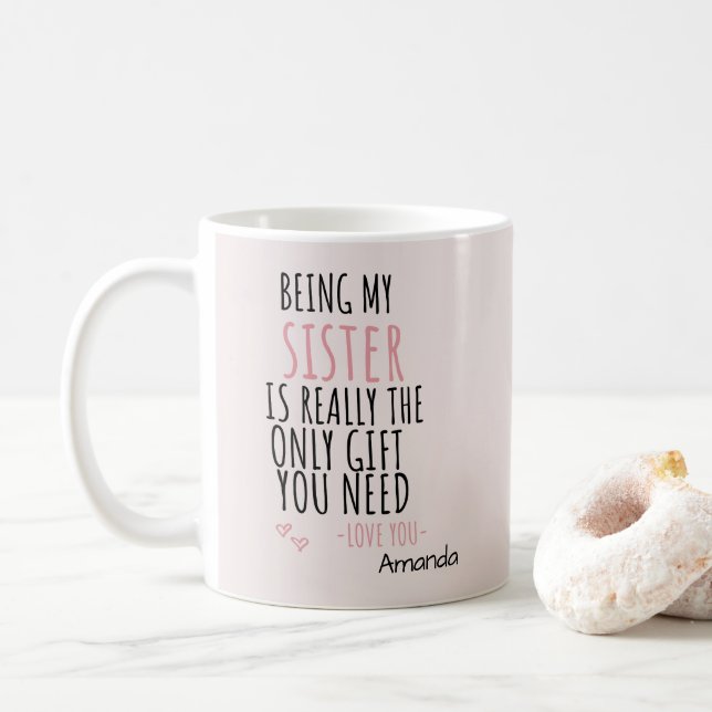 Mug Être Ma Soeur Est Vraiment Le Seul Don Dont Vous A (Avec donut)