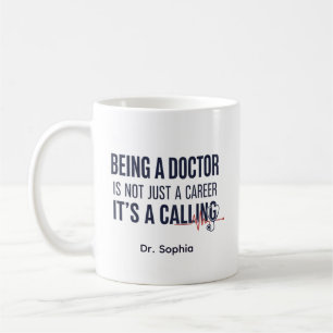 Mug Être médecin est une vocation Citation médicale au