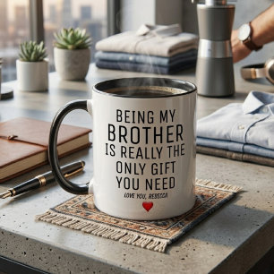 Mug Être mon frère est vraiment le seul cadeau dont tu