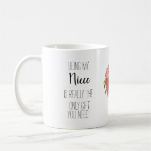 Mug Être mon Neice est le seul cadeau dont vous avez b