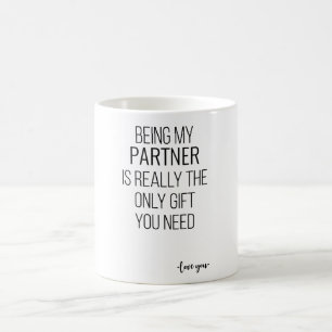 Mug Être Mon Partenaire Est Vraiment Le Seul Don Dont