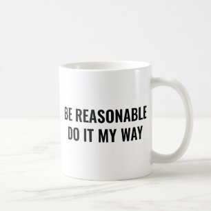 Mug Être raisonnable