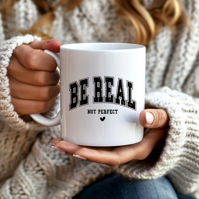 Mug Être réel pas parfait ("Be real not perfect" inspirational mug for those working toward personal growth.
)