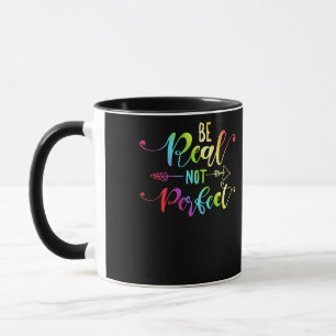 Mug Être réel pas parfait auto-positif Inspirationnel