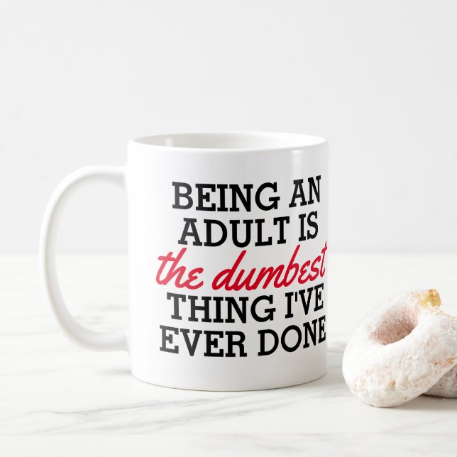 Mug Être un adulte est la meilleure chose que j'aie fa (Avec donut)