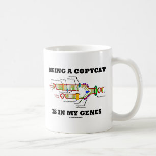 Mug Être Un Copycat Est Dans Mes Gènes (Réplication D'