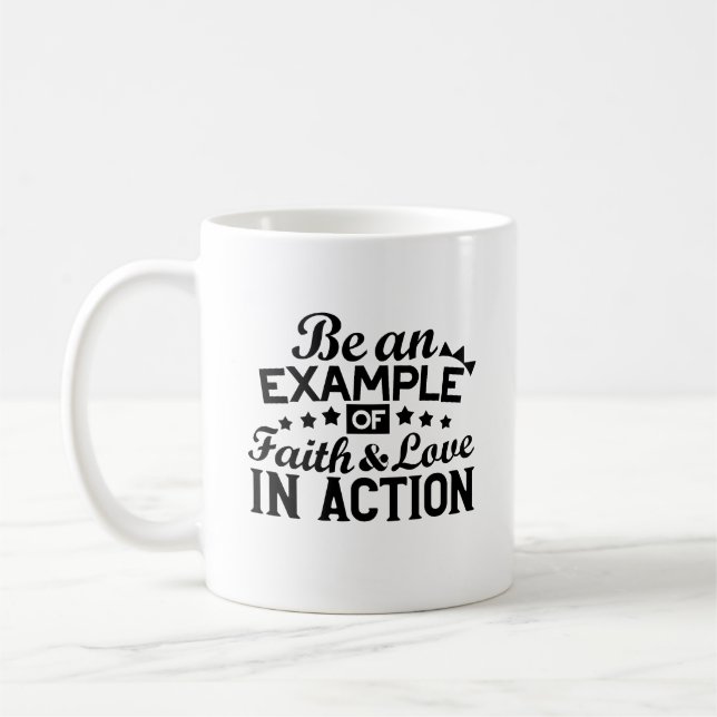 Mug Être un exemple de foi et d'amour en action (Gauche)