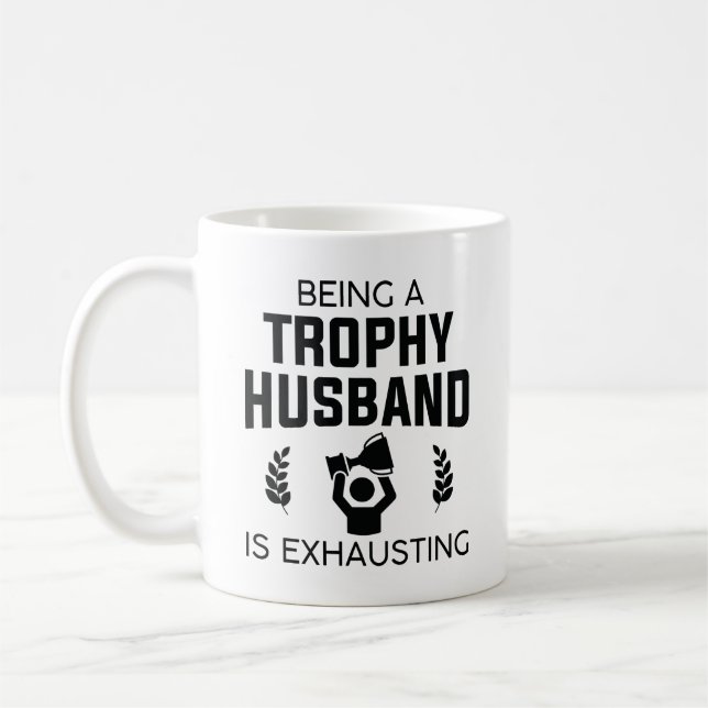 Mug Être Un Mari Trophée Est Épuisant (Gauche)