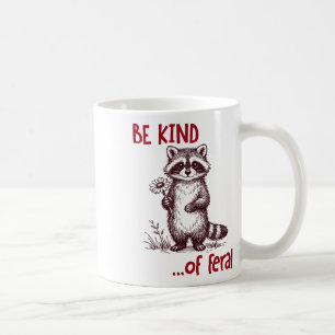 Mug Être un peu un raton laveur sauvage drôle mignon s