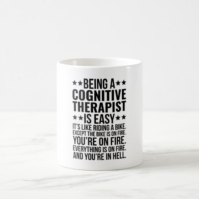 Mug Être un thérapeute cognitif est facile C'est comme (Centre)