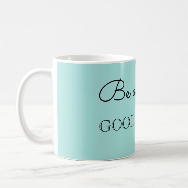 Mug Être une bonne personne (Gauche)