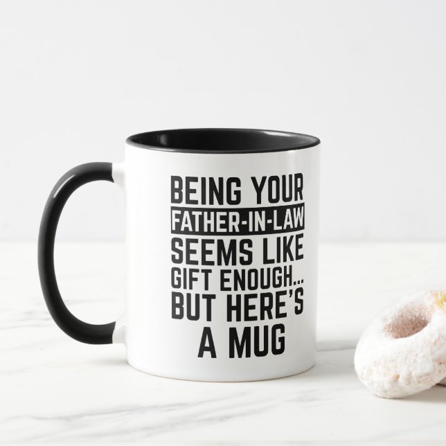 Mug Être votre beau-père semble être un cadeau suffisa (Avec donut)