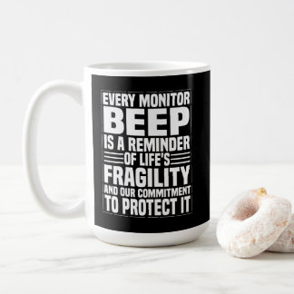 Mug  Every Beep Matters – Alert & Devoted