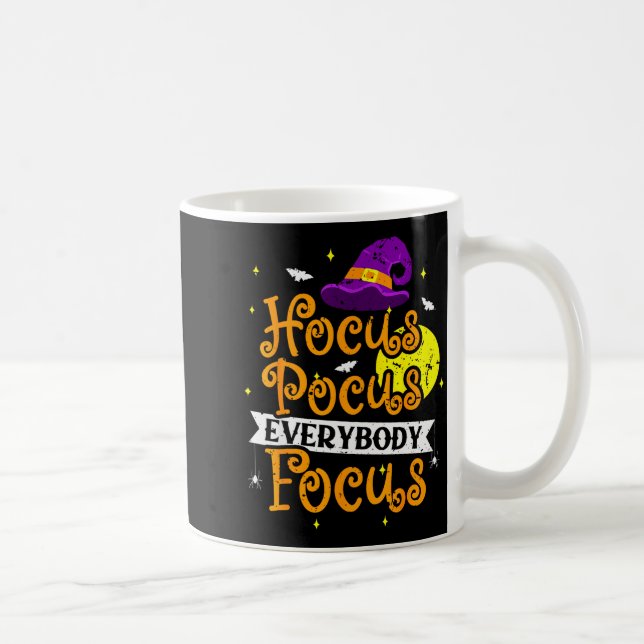 Mug Everybody Focus Funny Halloween Teacher Men Women  (Droite)