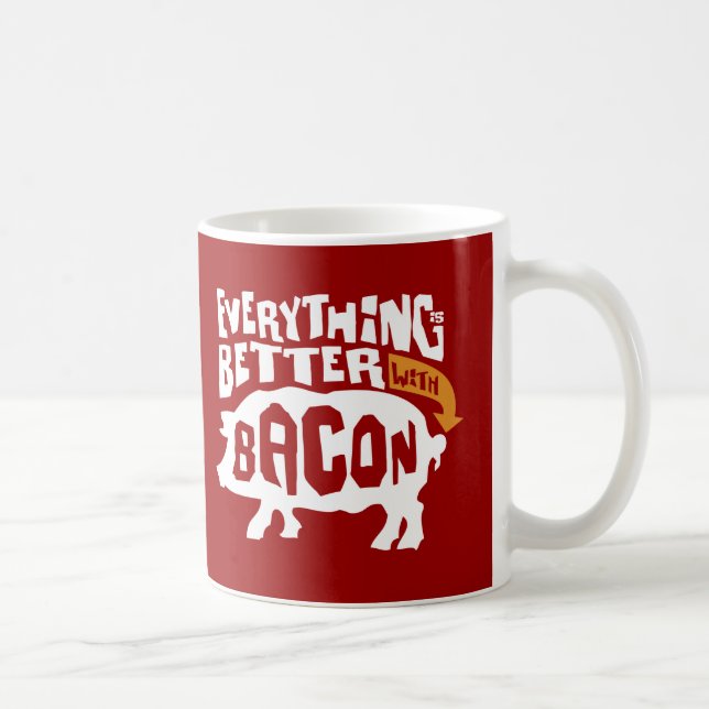 Mug Everythings mieux avec le lard (Droite)