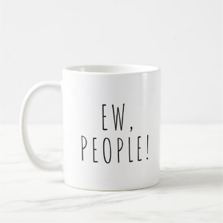 Mug Ew People ! Drôle du thé au café