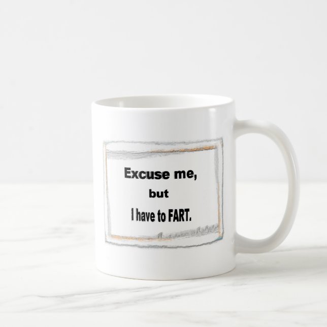 Mug Excusez-moi je dois FART (Droite)
