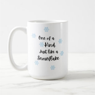 Mug Exemplaire Unique, Tout Comme un Flocon de Neige