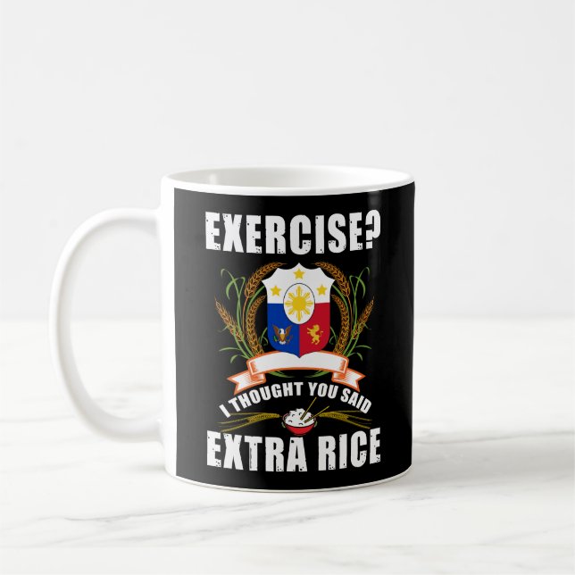 Mug Exercice Je Pensais Que Vous Avez Dit Extra Rice P (Gauche)