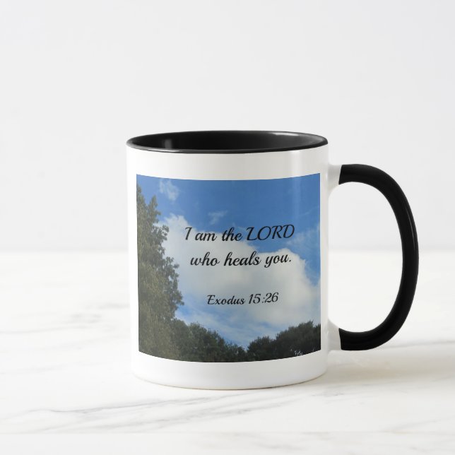 Mug Exode 15:26 Je suis le Seigneur qui vous guérit. (Droite)