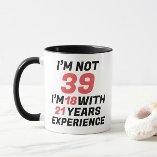 Mug Expérience de 39e anniversaire personnalisée et dr