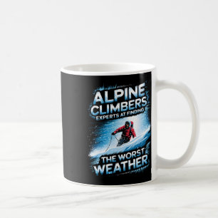 Mug Experts en alpinisme pour trouver les pires condit