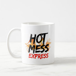 Mug Express Hot Mess