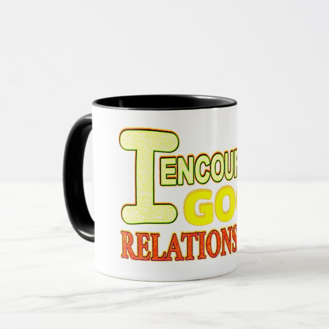 Mug Expression mignonne Concevoir DE BONNES RELATIONS. (Devant gauche)