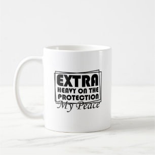 Mug Extra Lourd Sur La Protection De Ma Paix Sarcastiq