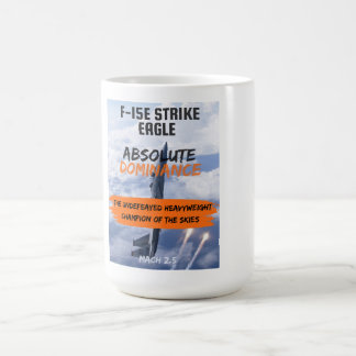 Mug F-15 Strike Eagle 'The Flying Bomb Truck'