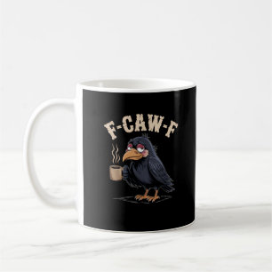 Mug F Caw F Café Corbeau Gothique Corbeau Drôle Hallow