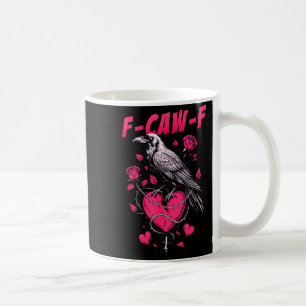 Mug F-caw-f Corbeau Noir Oiseau Noir Roses Cœur Drôle 