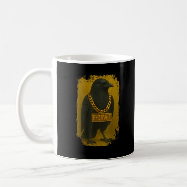 Mug F-Caw-F Crow Funny Quote Raven Bird Adult Humor (Gauche)