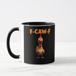 Mug F-Caw-F drôle de poulet disant coq mème sarcastiqu