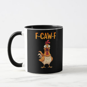 Mug F-Caw-F drôle de poulet disant le coq mème sarcast