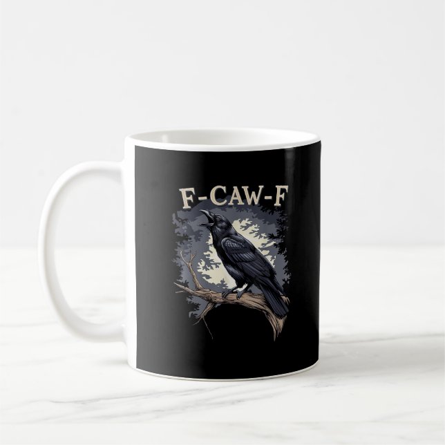 Mug F Caw F Funny Bird Crow Creative Casual Design (Gauche)