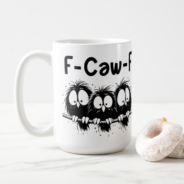 Mug F-Caw-F Funny Bird Quote Gifts  (Avec donut)