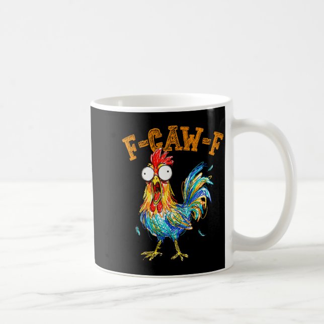 Mug F-caw-f Funny Chicken Humor Quote Rooster Meme  (Droite)