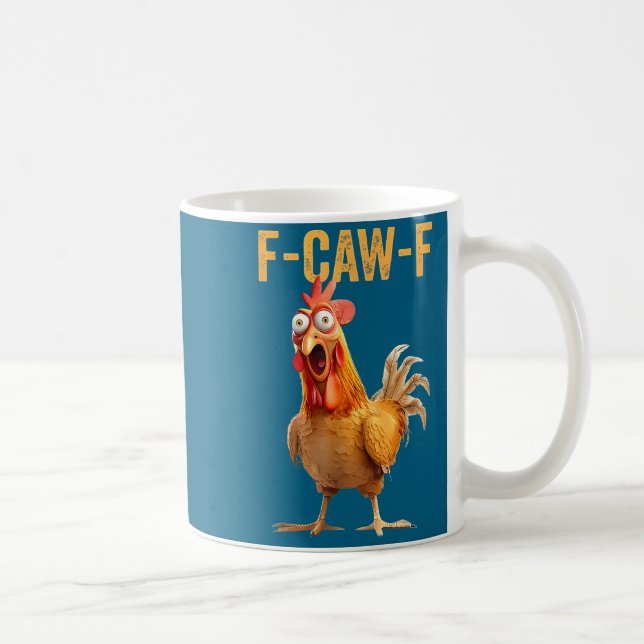 Mug F-caw-f Funny Chicken Humor Quote Rooster Meme  (Droite)